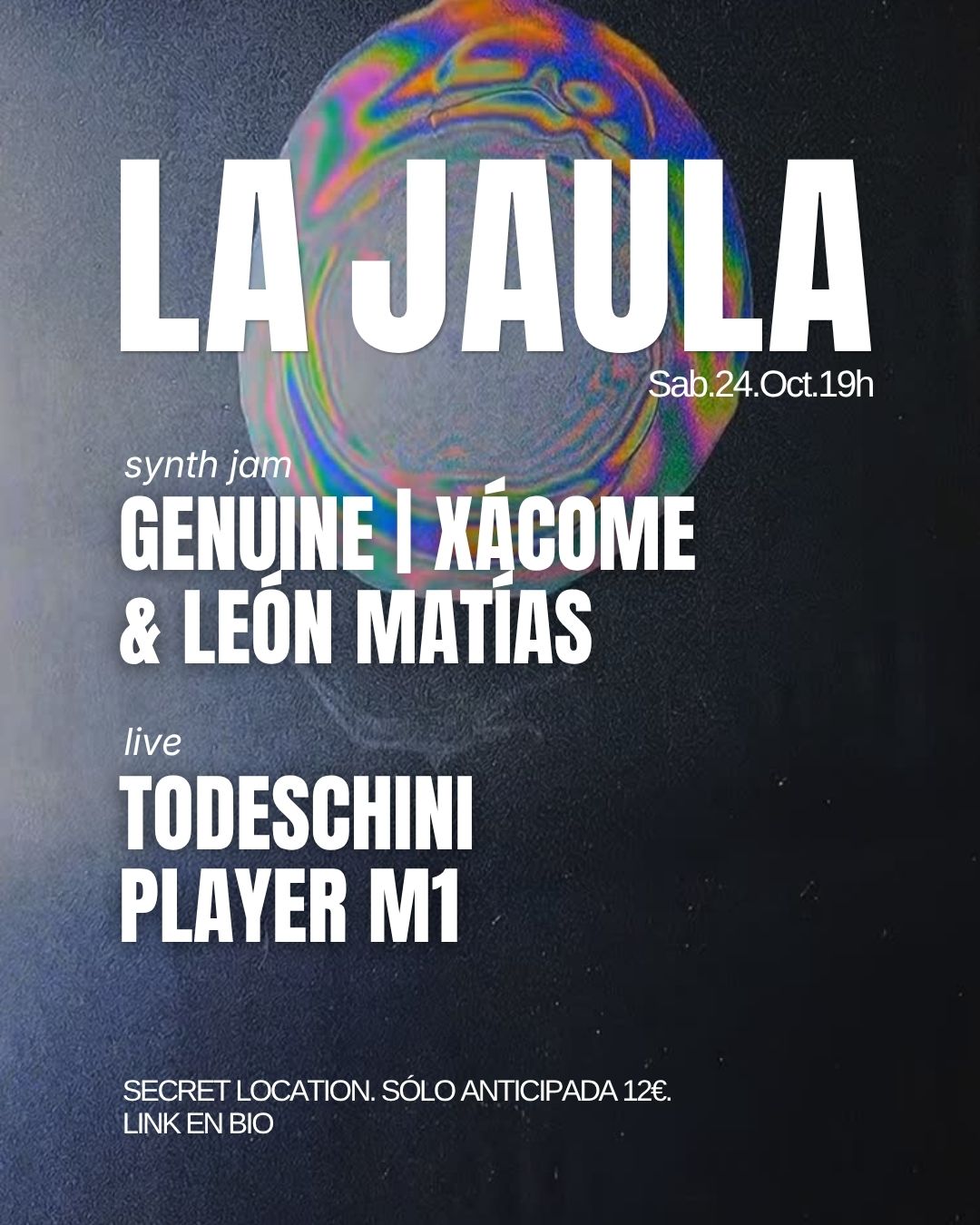 LA JAULA with Player M1 (live), Genuine & Xácome & León (synth jam), Todeschini (live)