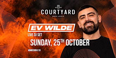 EV WILDE Live at the Court Yard Hotel - Sunday 25th of October 2026