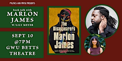 Marlon James — The Disappearers - with Lily Meyer — at Betts Theater
