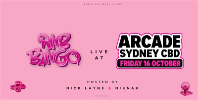 ARCADE  X RNB BINGO - SYDNEY CBD