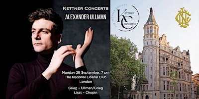 Alexander Ullman at the National Liberal Club | Grieg, Liszt, Chopin