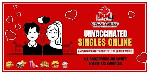 Montreal: Unvaxxed Canadian Singles 24 - 45: Connect via GoogleMeet