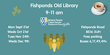 Coffee Morning with Bristol Parent Carers | East Bristol