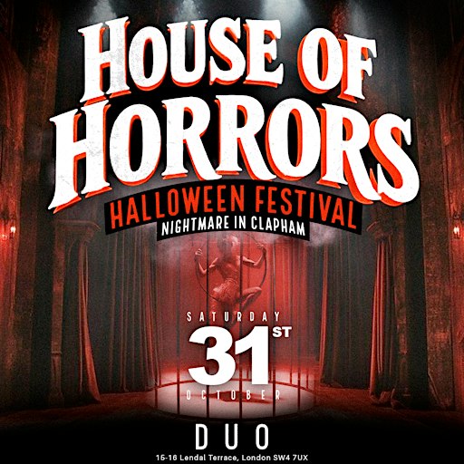 HOUSE OF HORRORS  Halloween Indoor Festival Saturday 31st October
