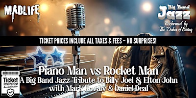 Piano Man vs Rocket Man— A Big Band Jazz Tribute to Billy Joel & Elton John