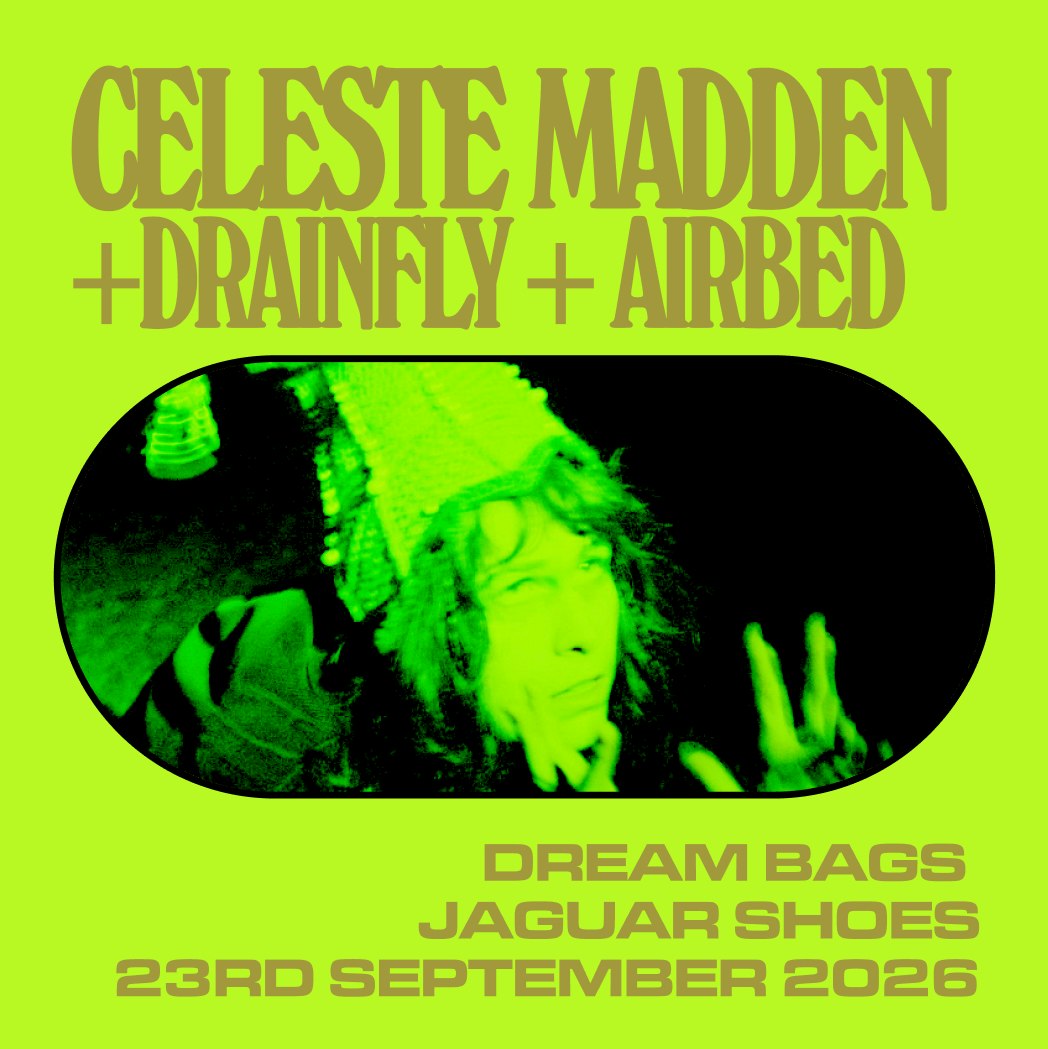 Celeste Madden + Drainfly + Airbed