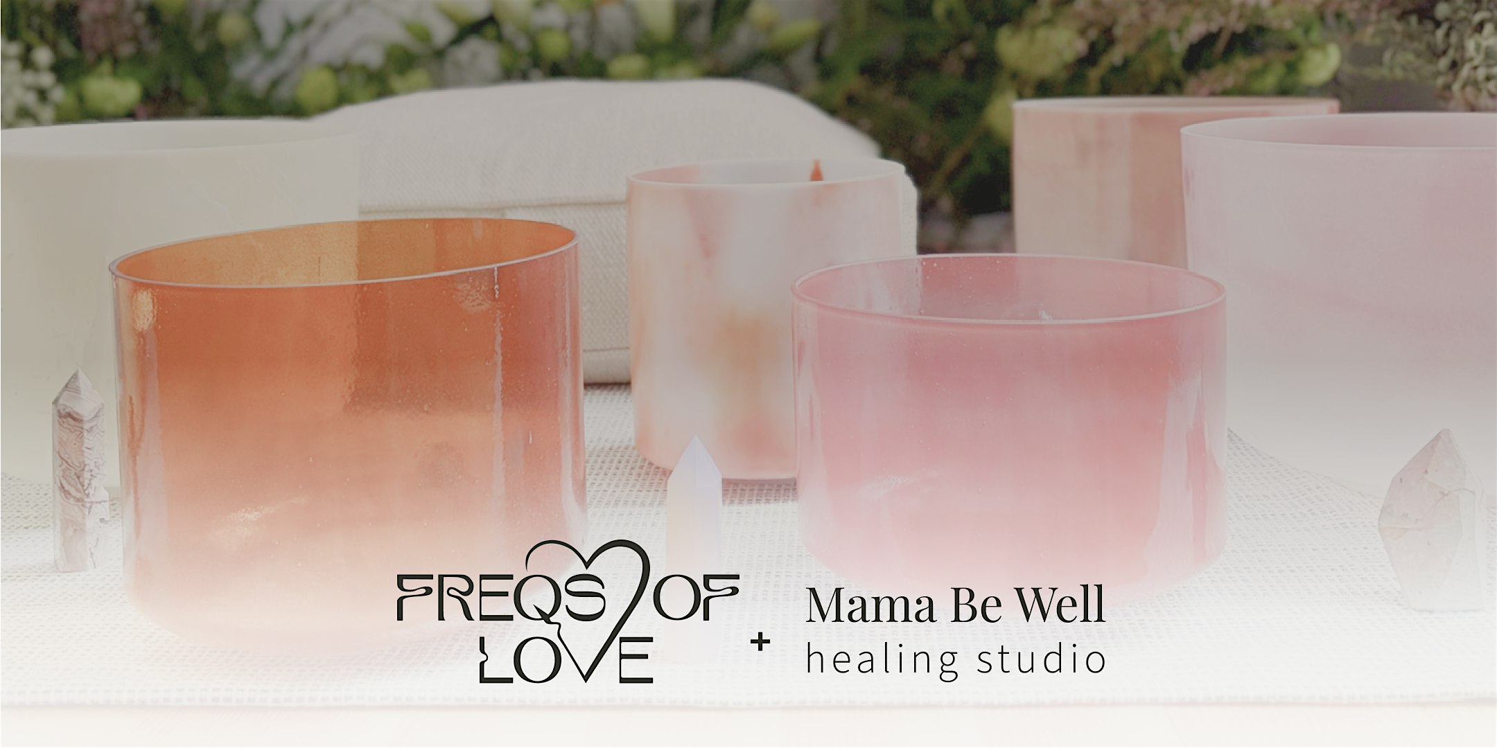 Community Sound Bath with Freqs of Love @ Mama Be Well