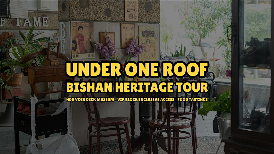 Under One Roof: Bishan Heritage Tour