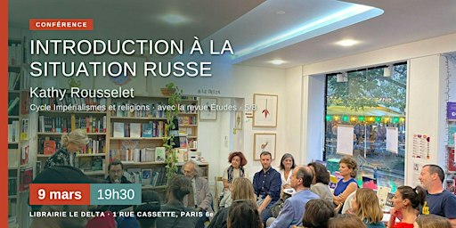 Introduction à la situation russe – Conférence avec Kathy Rousselet