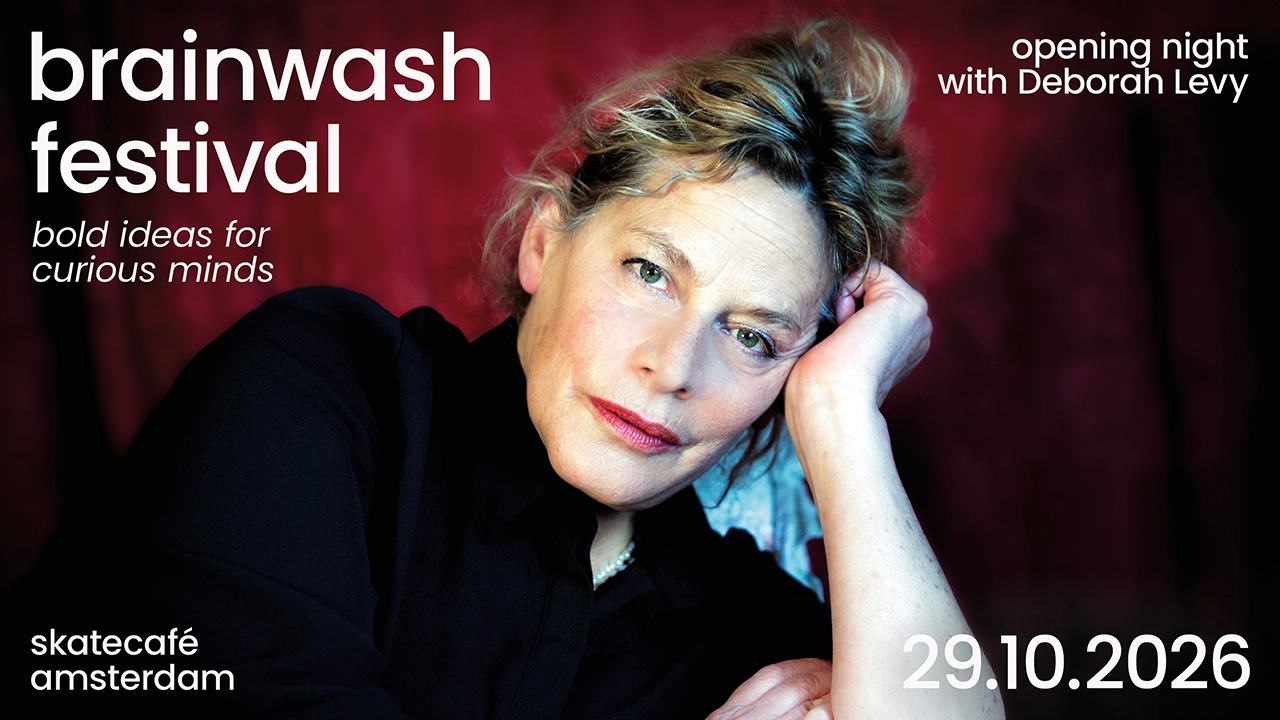 Brainwash Festival: Bold Ideas For Curious Minds w/ Deborah Levy