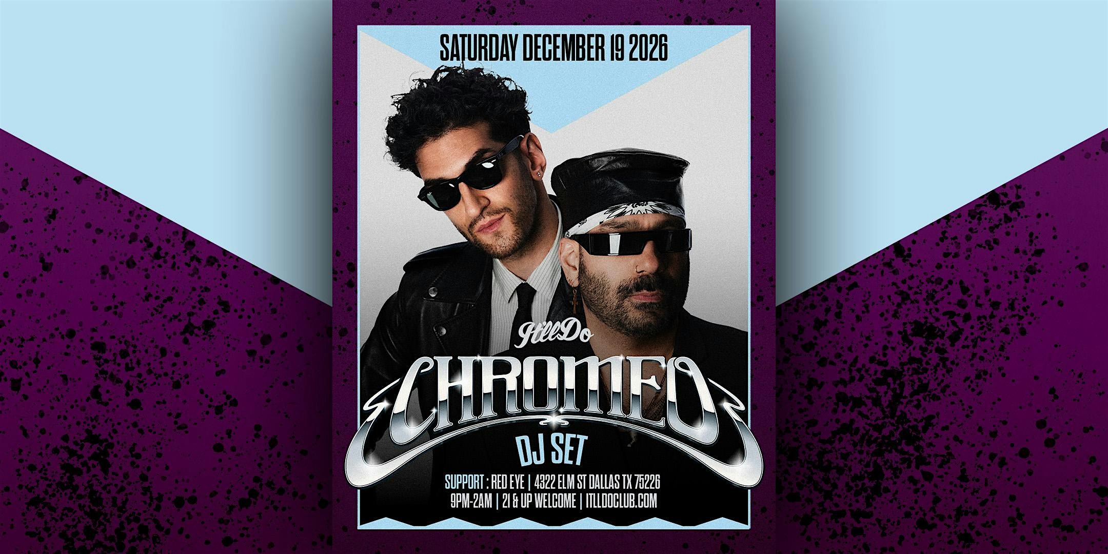 Chromeo (DJ set) at It'll Do Club