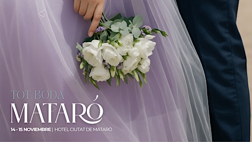 TOT BODA MATARÓ | 14 & 15 NOVEMBRE
