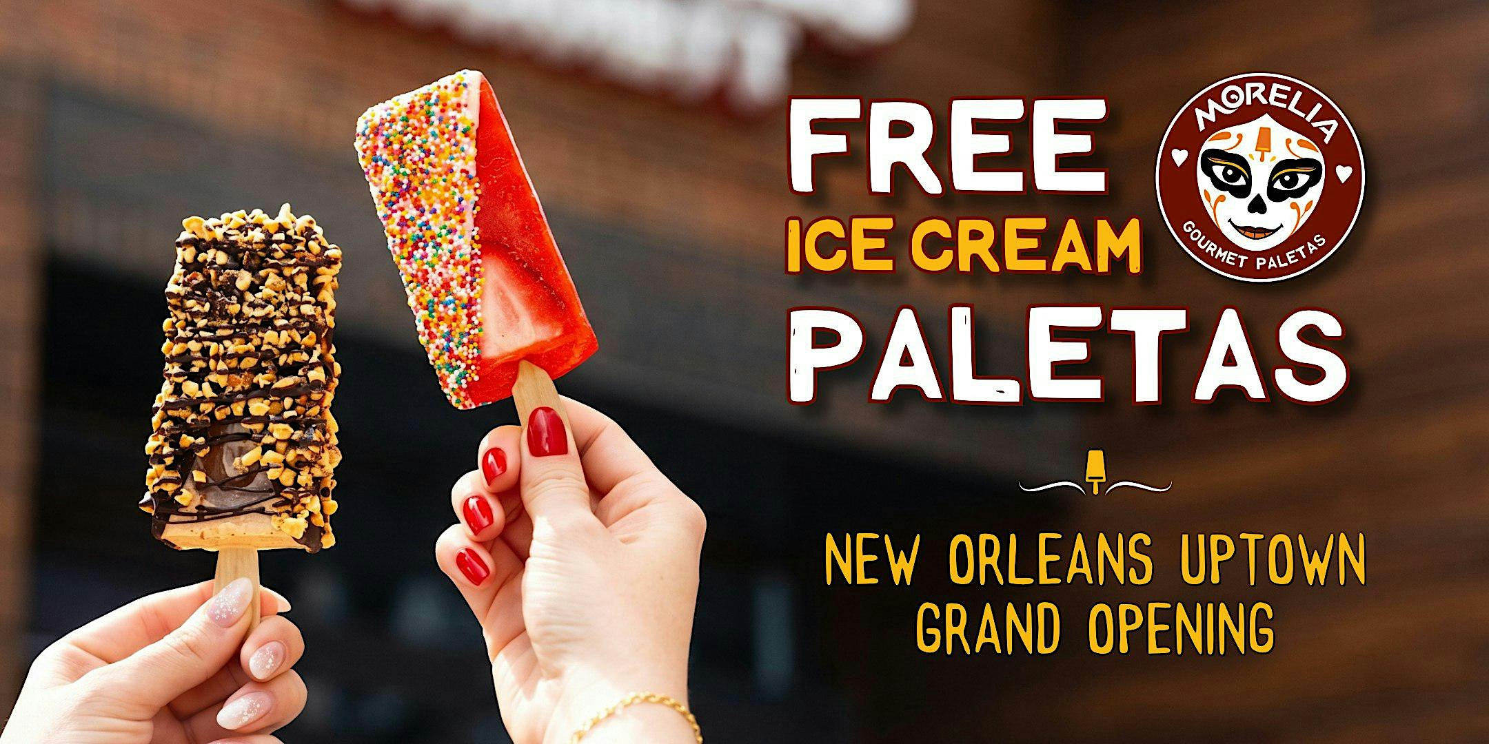 FREE Ice Cream Paletas: New Orleans Uptown GRAND OPENING