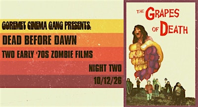 Goremet Cinema Gang Presents: Grapes of Death