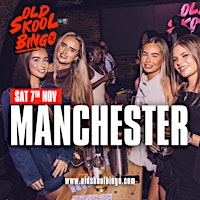 Old Skool Bingo Sat 7th Nov Manchester