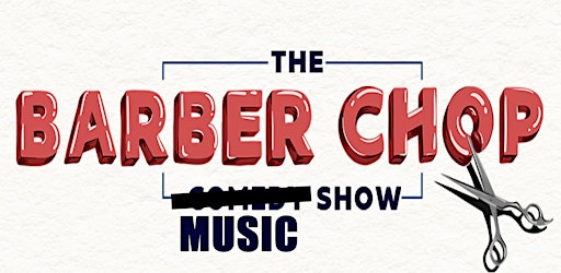 The Barber Chop Music Show