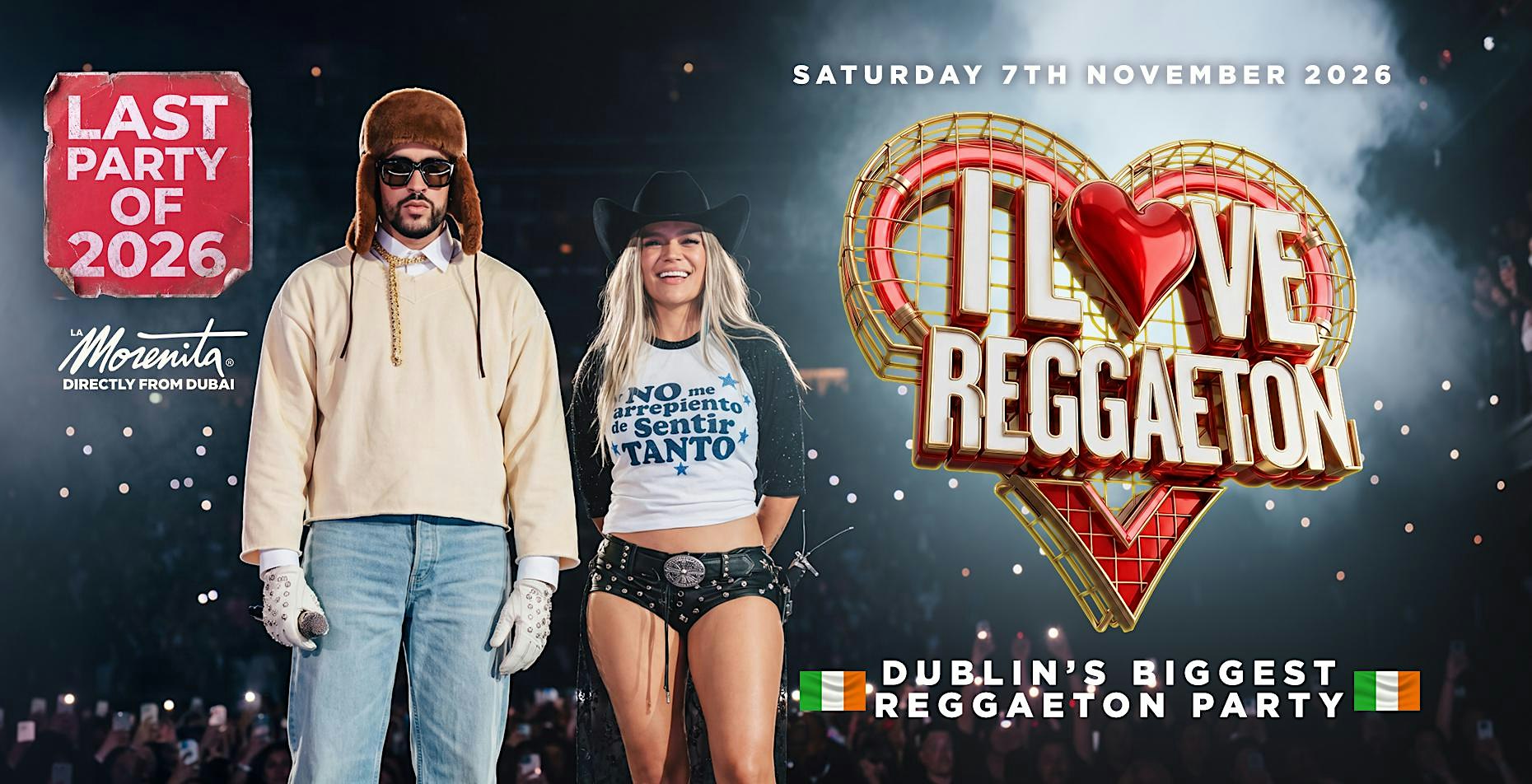 I LOVE REGGAETON - DUBLIN'S BIGGEST REGGAETON PARTY- SAT 7TH NOVEMBER ‘26