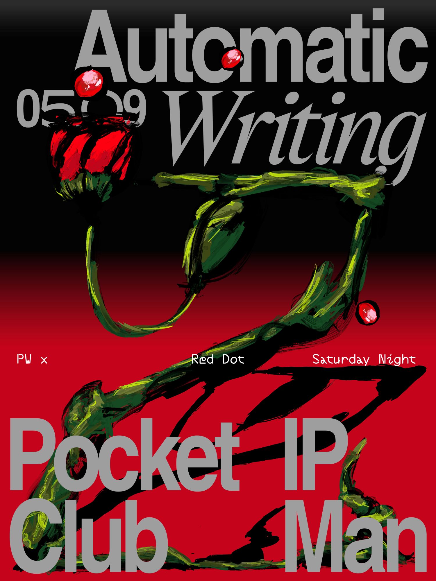 PW x Red Dot β’ Automatic Writing, Pocket Club, IP Man
