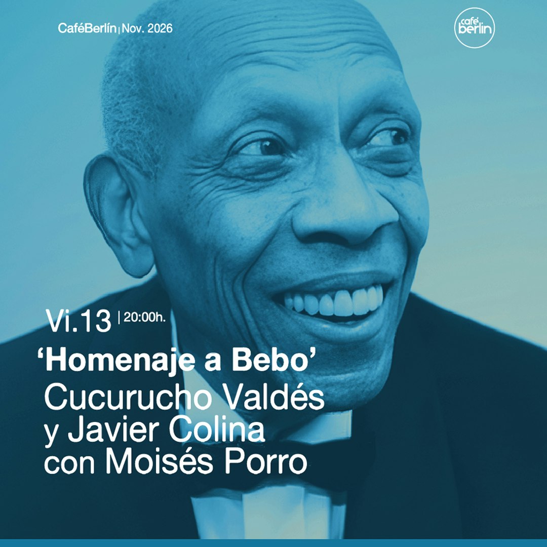 HOMENAJE A BEBO» Cucurucho Valdés & Javier Colina, con Moisés Porro