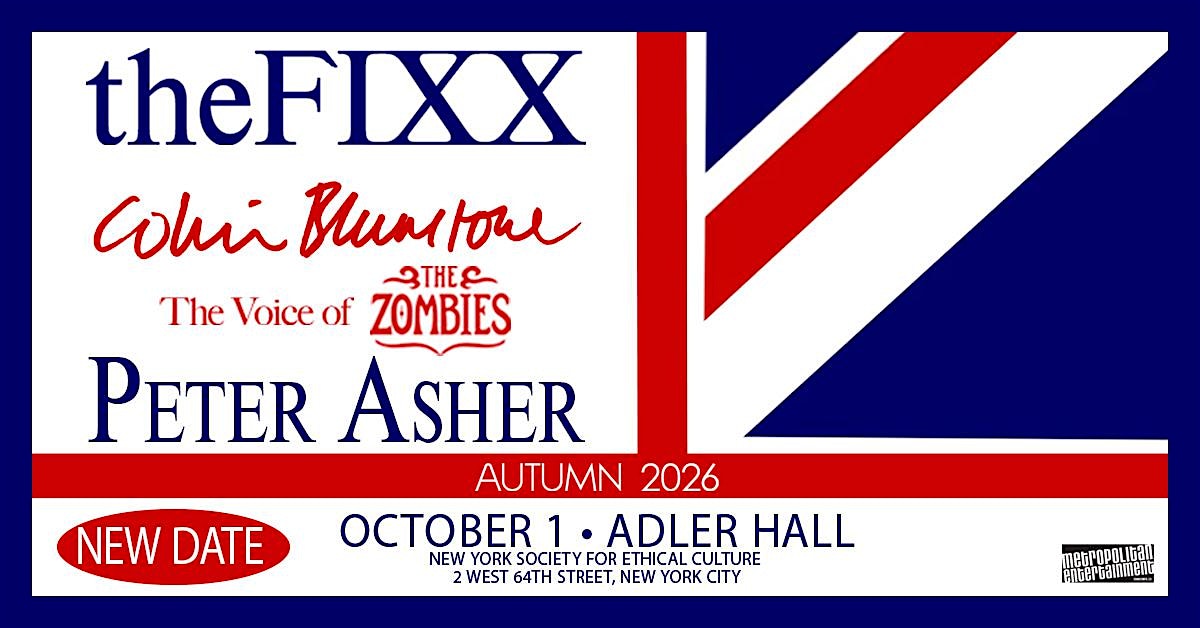 The FIXX: Colin Blunstone (The voice of the Zombies) and  Peter Asher