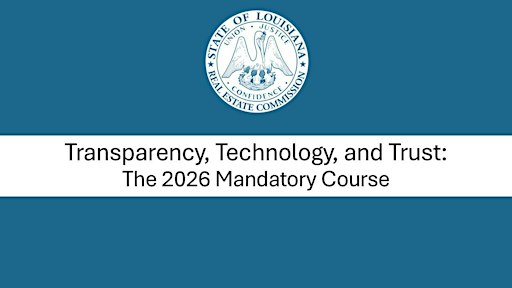 Transparency, Technology, and Trust: 2026 Mandatory Real Estate CE Class