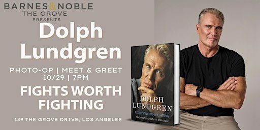 Dolph Lundgren celebrates FIGHTS WORTH FIGHTING at B&N The Grove