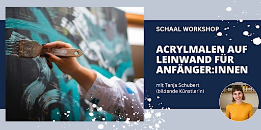 ACRYLMALEN AUF LEINWAND FÜR ANFÄNGER:INNEN - Frei & Abstrakt