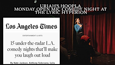 Hoopla Open Mic Comedy Night At Lyric Hyperion