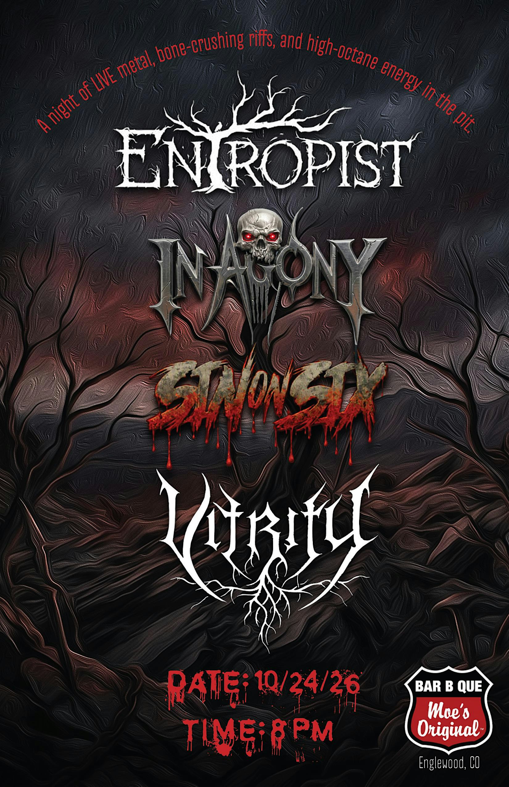 Entropist w/ In Agony + Sin on Six + Vitrify