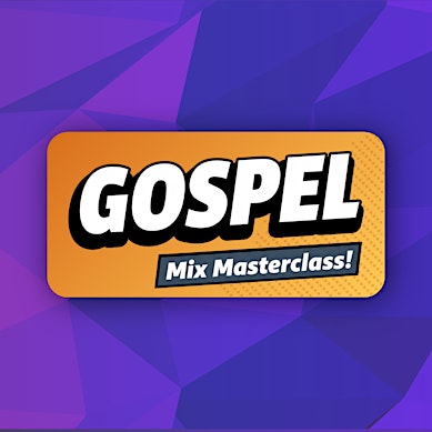 Gospel Mix Masterclass