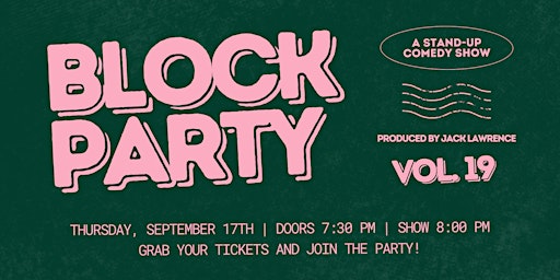 BLOCK PARTY VOL. 19 - Thursday, September 17th