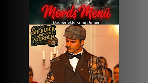Mords Menü - Sherlock darf nicht sterben – Krimidinner Berlin