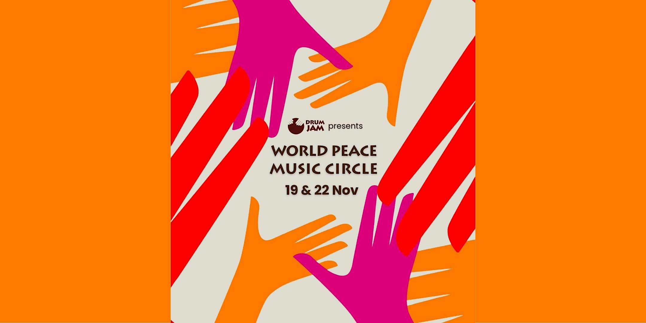 World Peace Music Circle | Sunday Workshop