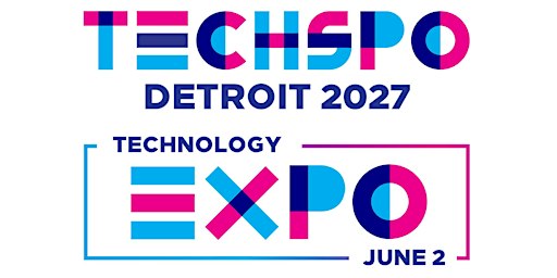 TECHSPO Detroit 2027 Technology Expo (AI ~ SaaS ~ AdTech ~ MarTech)