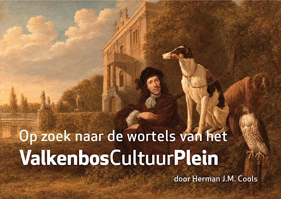 Presentatie: Op zoek naar de wortels van het ValkenbosCultuurPlein