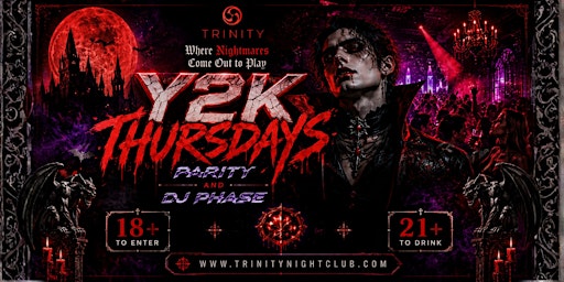 Y2K THURSDAYS AT TRINITY- SEATTLE’S #1 THURSDAY NIGHT PARTY