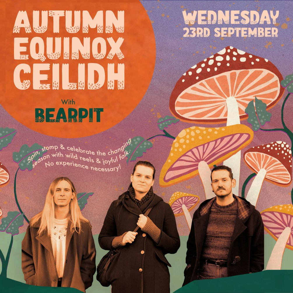 Equinox Ceilidh w/ Bearpit