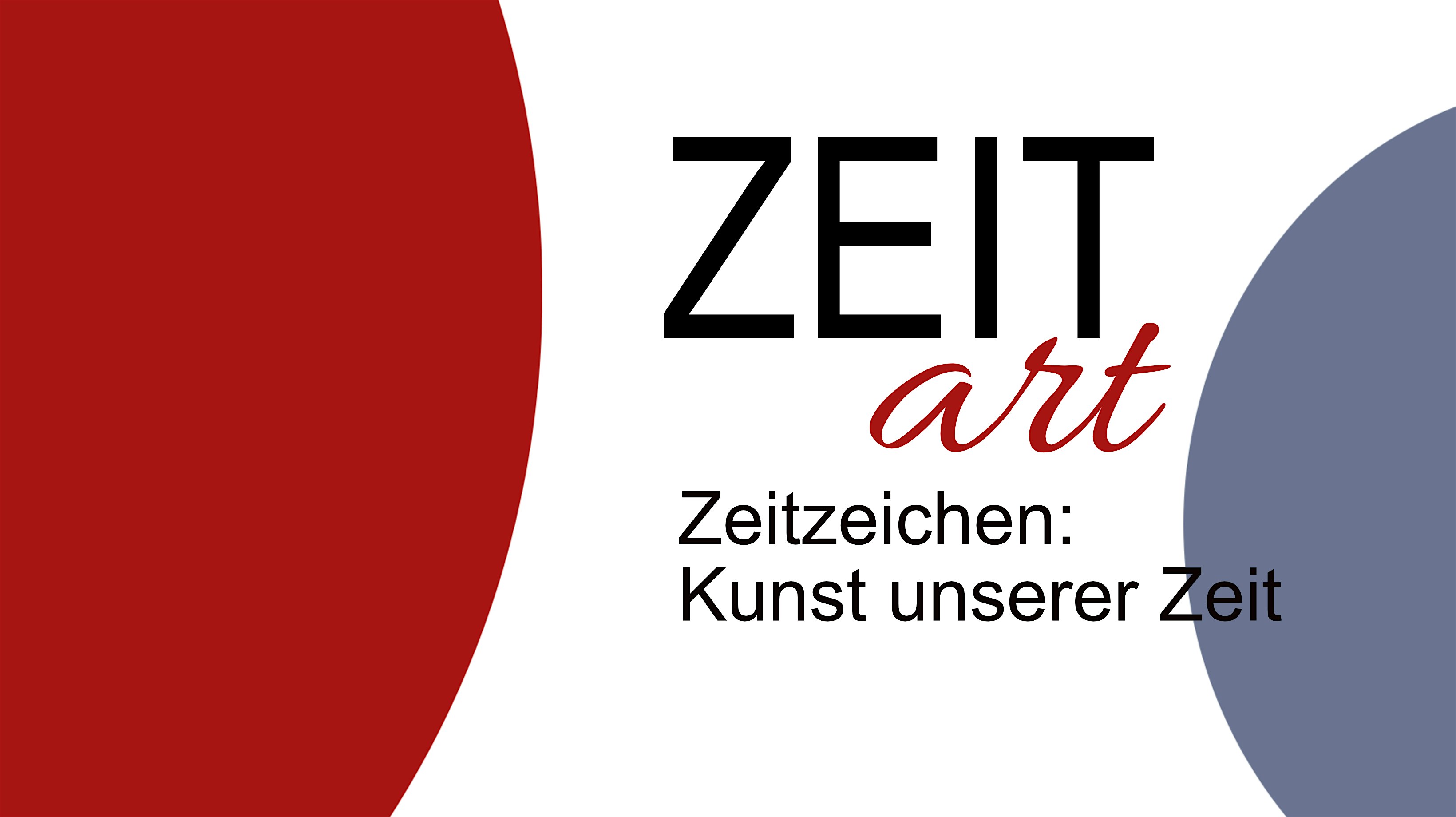 ZEITart - Kunst unserer Zeit