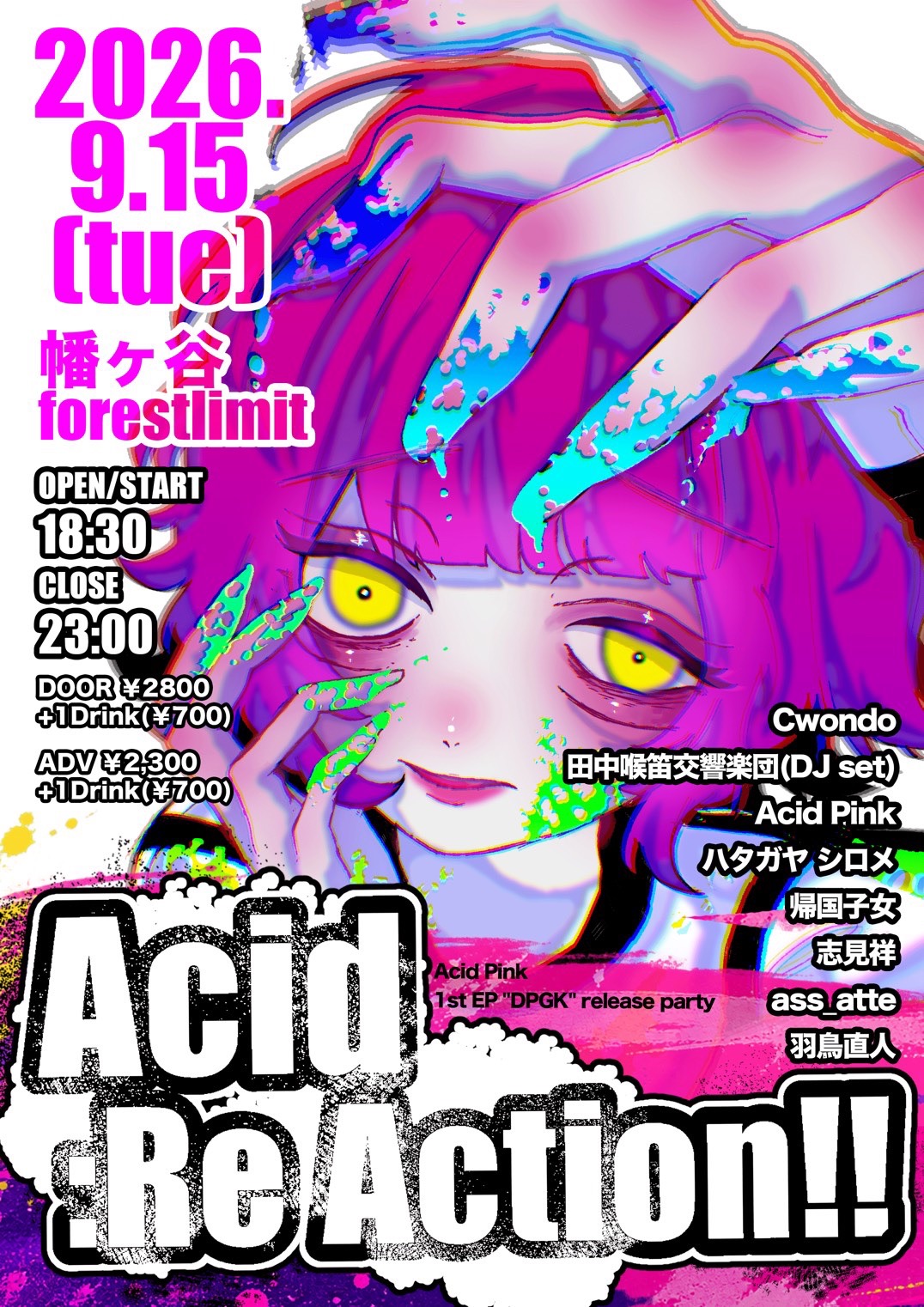 Acid Pink 1st EP 'DPGK' release party 『Acid :Re Action!』