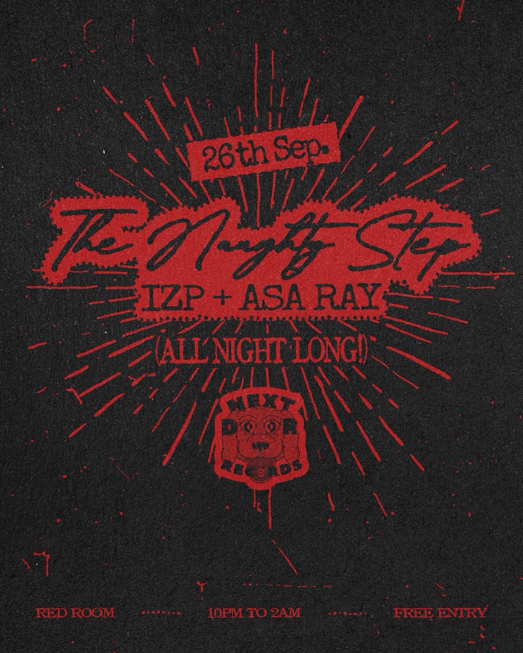 (Free Tickets) The Naughty Step: IZP + Asa Ray All Night Long