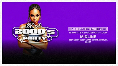 It's A 2000's Party @ MIDLINE MIAMI