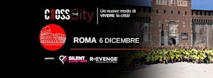CROSS THE CITY ROMA 6 DICEMBRE