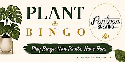 Plant Bingo @ Pontoon Brewing