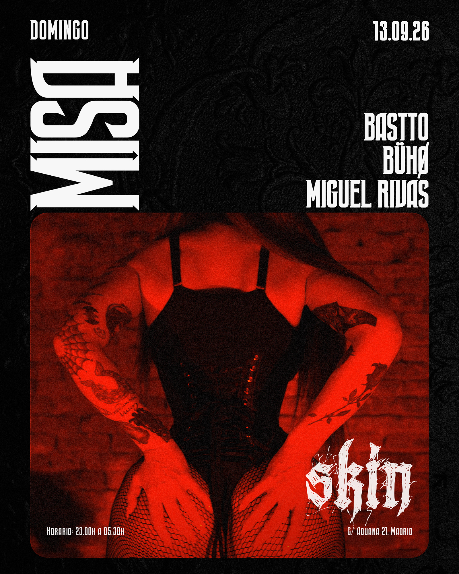 SKIN MISA: BASTTO + BÜHØ + MIGUEL RIVAS