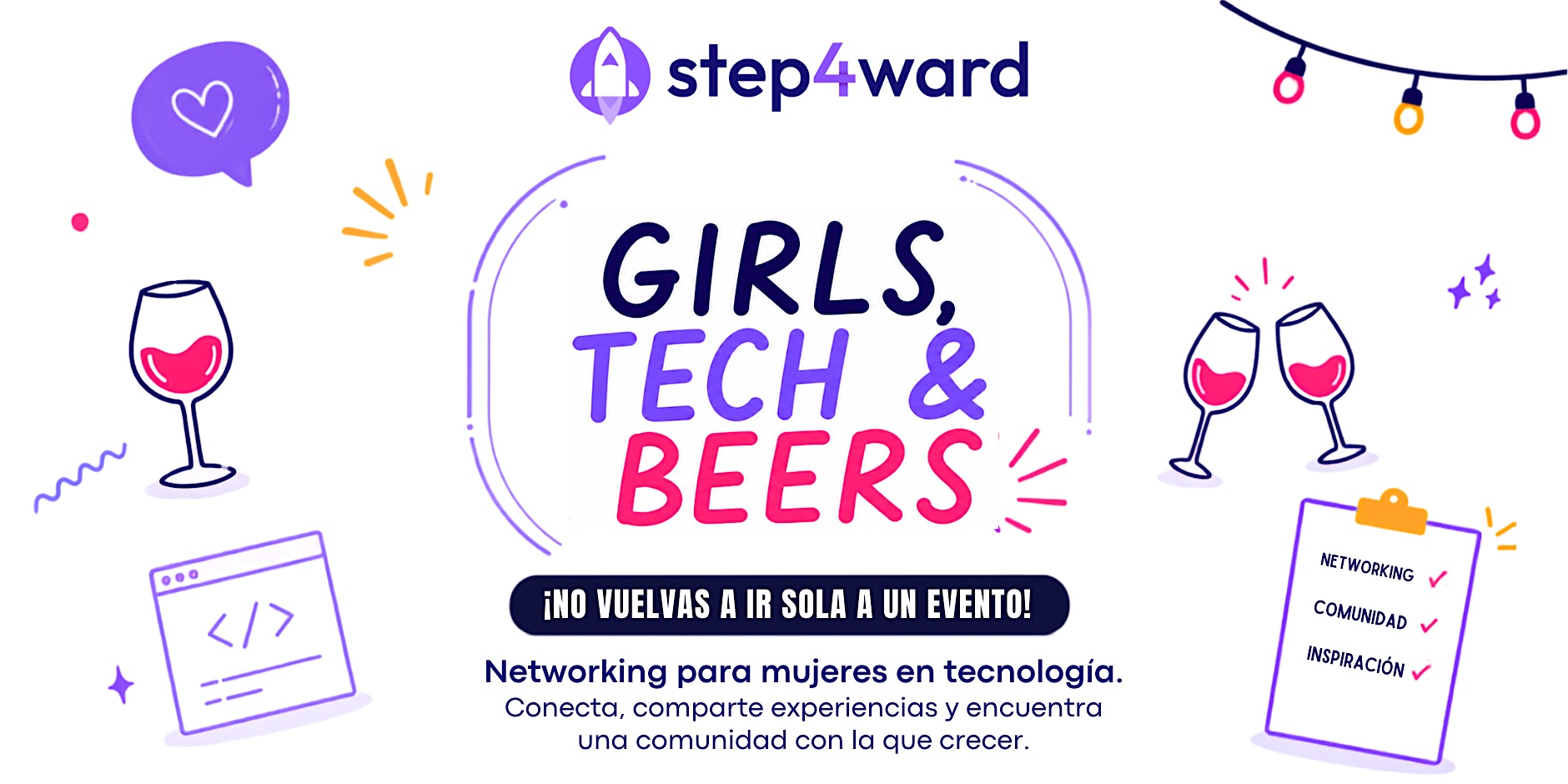 Step4ward Madrid: Girls, Tech and Beers: ¡No vuelvas a ir sola a un evento!