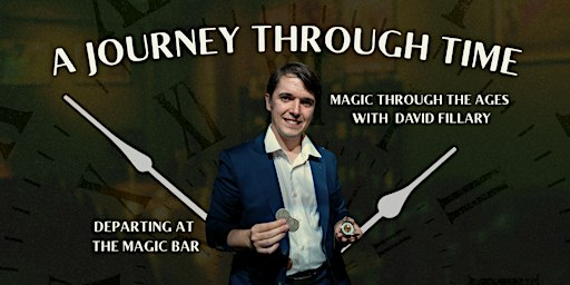 The Magic Bar Show - A Journey Through Time by David Fillary