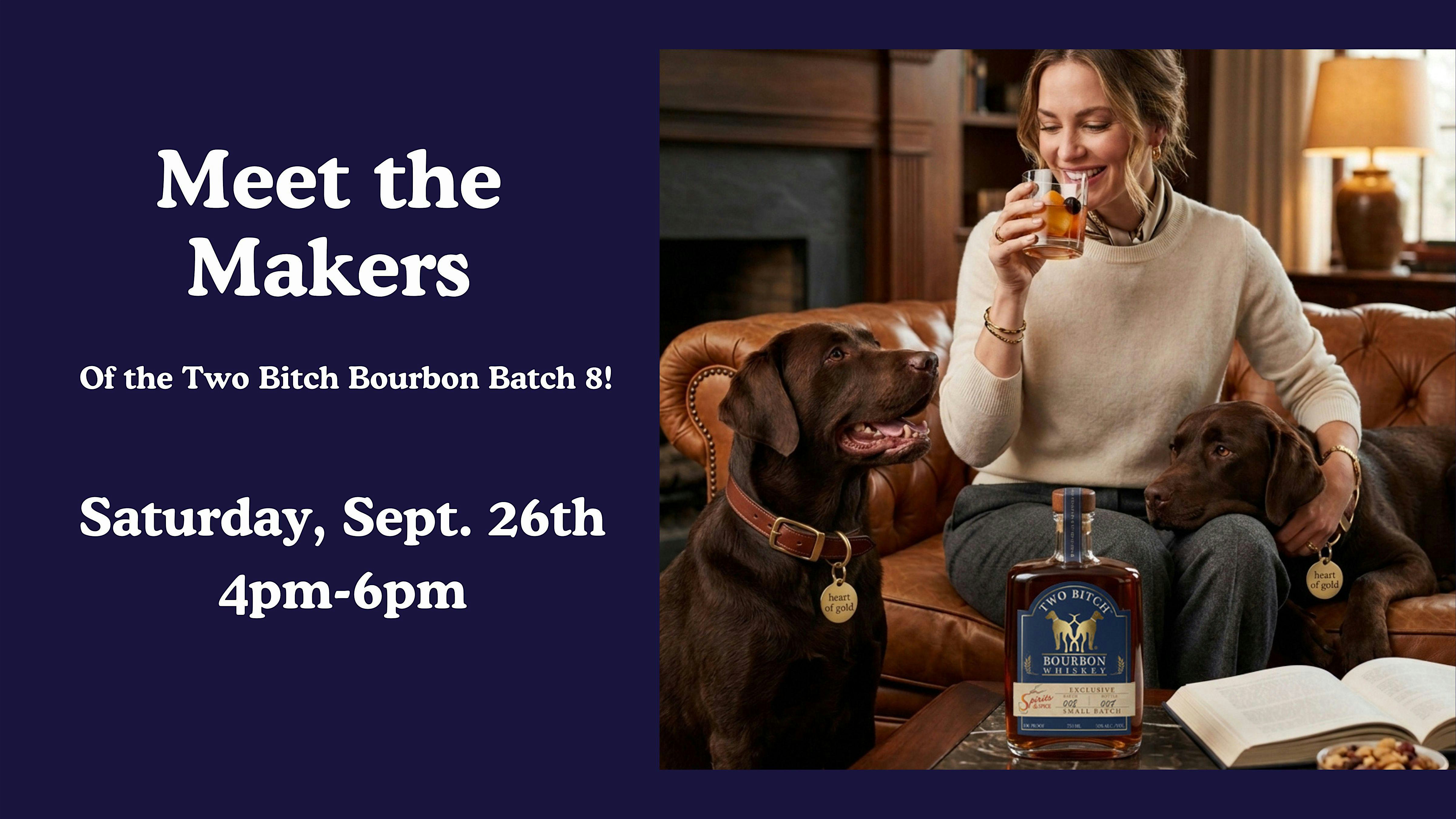 Meet the Maker - Two Bitch Bourbon Tasting - Vegas