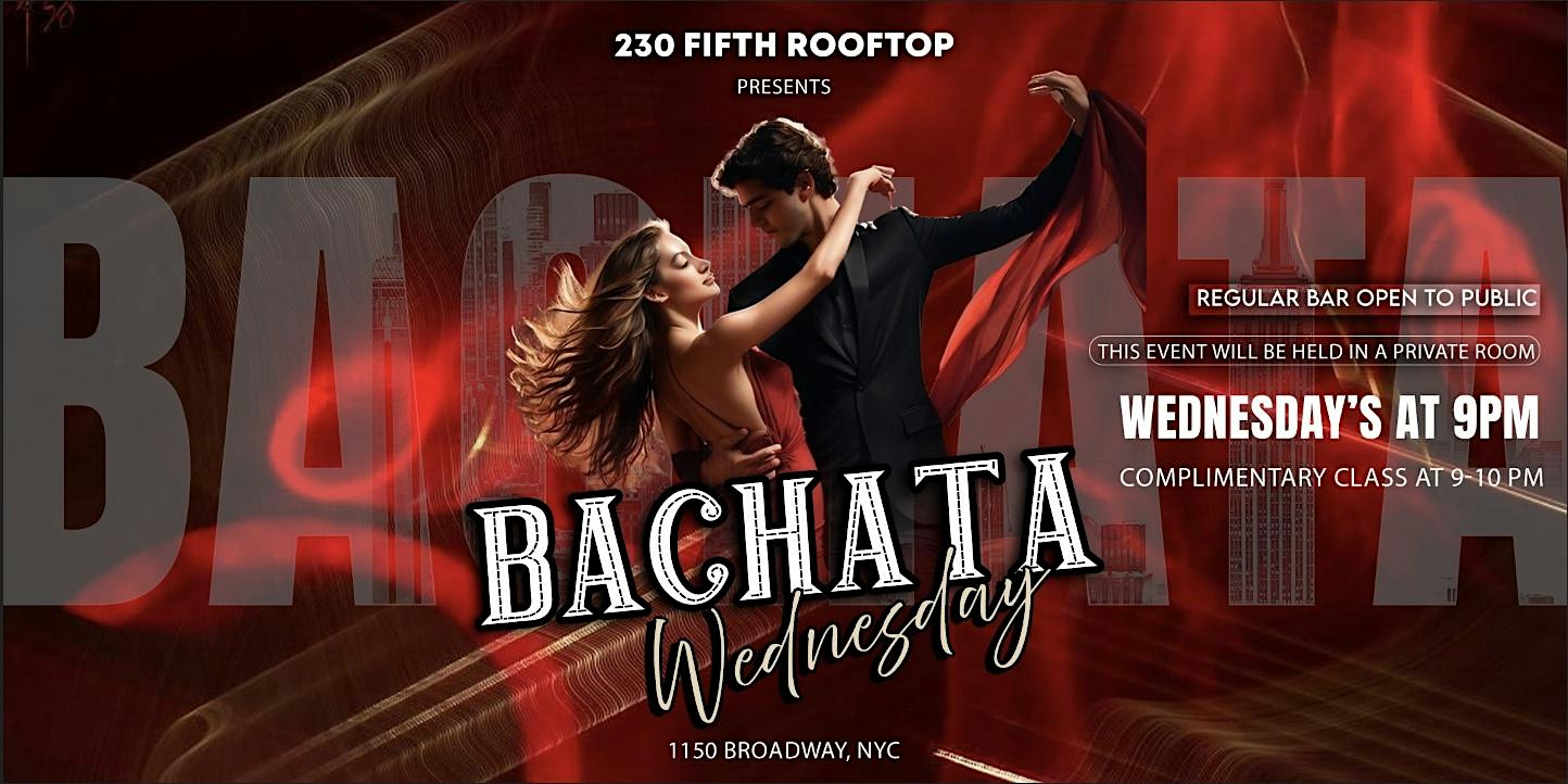 ROOFTOP BACHATA PARTY - SOCIAL DANCING @230 Fifth Rooftop
