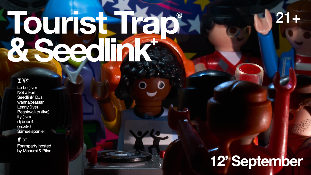 TOURIST TRAP & SEEDLINIK
