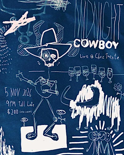 【 Midnight Cowboy X Chez Trente 】- Nov 2026